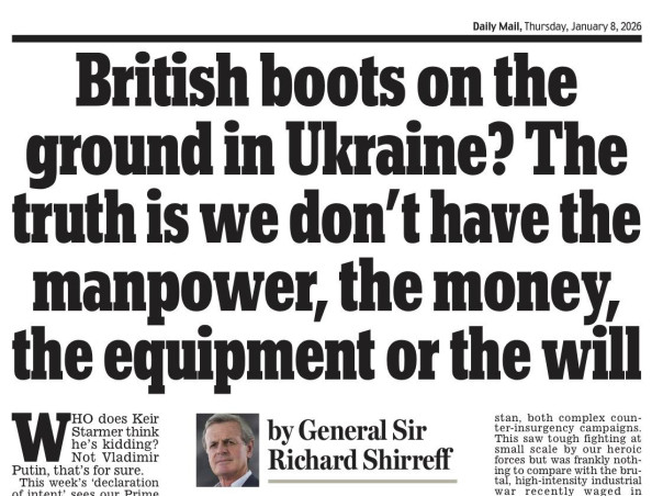 «Британские войска на Украине? Правда в том, что у нас нет ни людских ресурсов, ни денег, ни техники, ни воли».